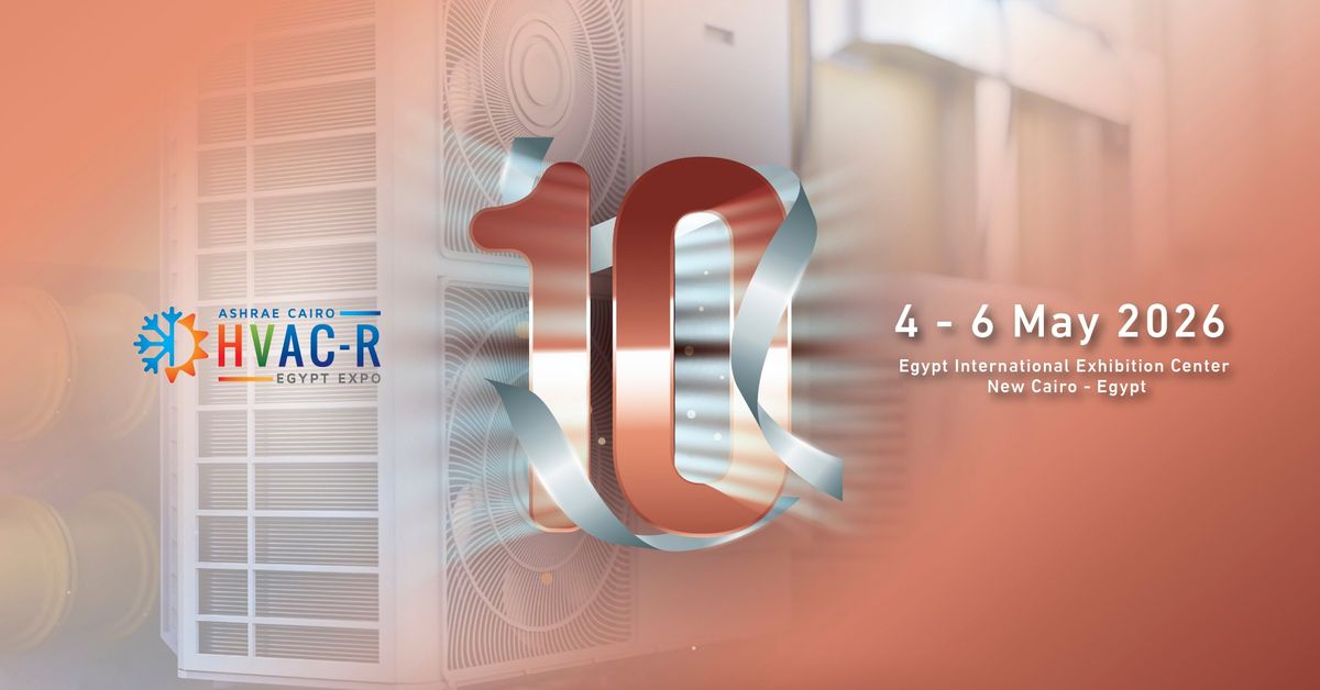 The future of refrigeration and heating, made in Egypt... We await you at HVAC-R Egypt Expo 2026
